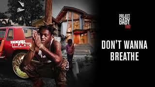 Kodak Black  - Don't Wanna Breathe [Official Audio]