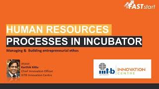 Human Resources Processes in Startup Incubator | FASTstart | IIITB