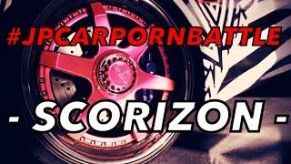 #JPCARPORNBATTLE - "SCORIZON"