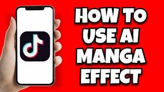 How to use the AI Manga Effect on Tiktok ( Quick & Easy )