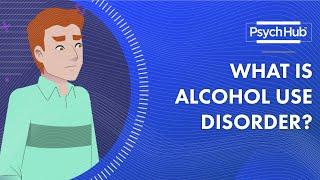 What is Alcohol Use Disorder?