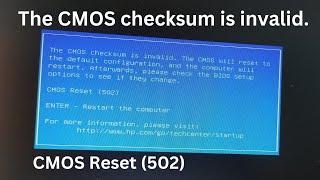 The CMOS checksum is invalid. CMOS Reset 502.How to fix this issue_2024