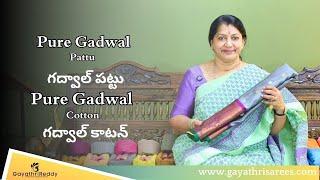 Pure Gadwal Pattu & Pure Gadwal Cotton SAREES | #GayathriReddy |
