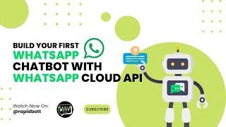 Build your first WhatsApp chatbot with WhatsApp Cloud API
