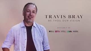 VISION | To Trust You More | Travis Bray Official Audio