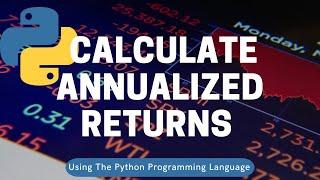 Calculate Annualized Stock Returns Using Python