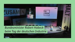 Bundesminister Habeck beim Tag der Industrie 2024