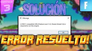 SOLUCIÓN DEFINITIVA d3d11 compatible gpu feature level 11.0 shader 5.0 is required to run the engine