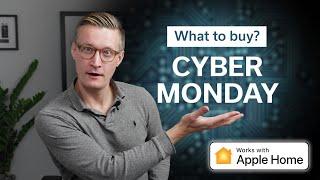 Cyber Monday 2024 - What to buy for your Apple Home