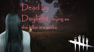 Dead by daylight These are some of the reasons why a lot of people don't play The Killer