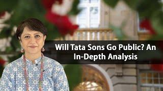 Will Tata Sons Go Public? An In-Depth Analysis