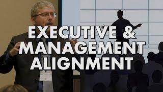 Executive & Management Alignment