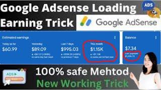 Adsense Loading 2024 || Adsnese Loading Live Earnings || Google Ads Campaign || 100% safe Method ||