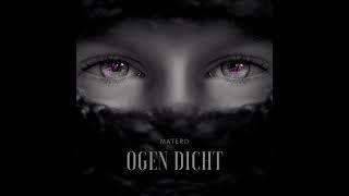 Matero - Ogen dicht ( Prod. by lemmsonthetrack )