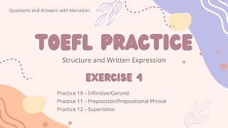 TOEFL Practice – Exercise 4 | Infinitive/Gerund, Preposition/Prepositional Phrase, Superlative