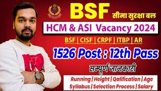 BSF HCM & ASI Vacancy 2024 Full Notification, Age Limit, Height, Running, Salary, Exam Syllabus