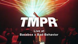 TMPR Live @ 360° Bassbox x Bad Behavior