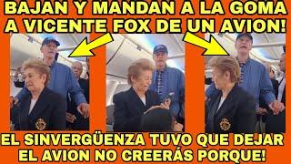 SABADAZO! BAJAN Y MANDAN A LA GOMA A VICENTE FOX DE UN AVION! NO QUERÍA BAJARSE Y LO OBLIGARON!