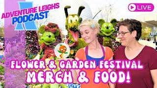 All the New Merch and Food!  EPCOT Flower & Garden Festival 2025 | Adventure Leighs Podcast