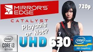 Mirror Edge Catalyst test on Intel UHD 630 | i3 10100 + 16 GB RAM, Playable or not?