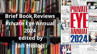 Brief Book Review - Private Eye Annual 2024 edited by Ian Hislop