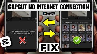 How To Solve Capcut No Internet Connection Problem | Capcut App No Internet Problem 2023