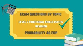 Probability as FDP Exam Questions. Revise for your Level 2 Functional Skills Maths