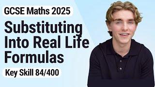 Substituting Into Real Life Formulas | GCSE Maths 2025 | 84/400