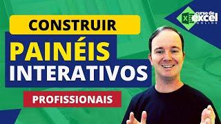 Como construir PAINEIS INTERATIVOS no Excel