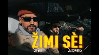 Toni Zen x Slatkaristika - Žimi Sè (Official video 2024)