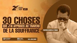 30 CHOSES QUE J’AI APPRISES AU TRAVERS DE LA SOUFFRANCE (Partie 2) - PAST MARCELLO TUNASI _ JOUR 4