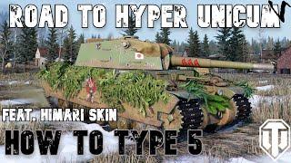 How To Type 5: Road To Hyper Unicum: World of Tanks Modern Armor
