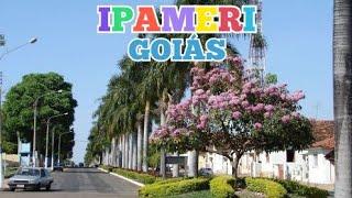 CONHEÇA A CIDADE DE IPAMERI GOIÁS 2021