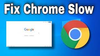 How To Fix Google Chrome Slow or Lagging in Windows 10 (Quickly & Easily)