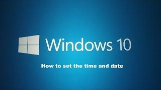 How to set the time and date within Windows 10