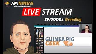 Livestream Episode #3 - Branding & QnA - Affiliate Marketing Ninjas