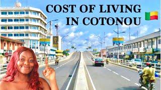 This is why Everyone is Relocating to Cotonou or Not!! Cost of Living in Cotonou, Benin Republic.