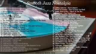 Smooth Jazz Nostalgia - 70s 80s 90s Jazz Fusion, Smooth Jazz R&B Soul Compilation