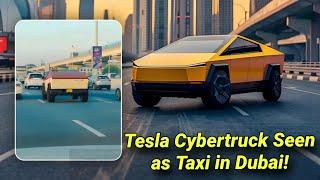 "Tesla Cybertruck Taxi Spotted in Dubai: The Future of Transport is Here!"