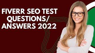 Fiverr SEO Test Question Answers 2022 | Fiverr SEO Test 2022 | Fiverr Gig Creation SEO Test #fiverr