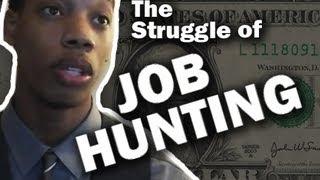 The Struggle Of Job Hunting (REAL SH*T)