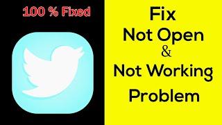 Fix "Twitter" App Not Working / Twitter Not Opening Problem Solved