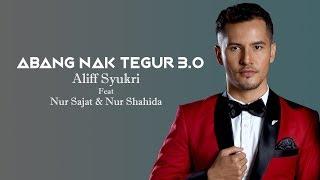 Aliff Syukri feat Sajat & Shahida - Abang Nak Tegur 3.0 (Official Music Video)