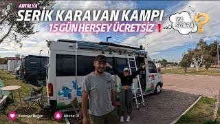 15 Gün ÜCRETSİZ Karavan Parkı / Ya Sonra? / Serik Boğazkent Karavan Kampı