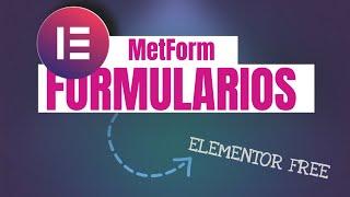 Creación de Formularios con ELEMENTOR FREE