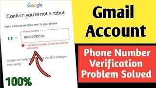 This phone number cannot be used for Verification | Gmail Account | Play Store | Problem Solve 2025