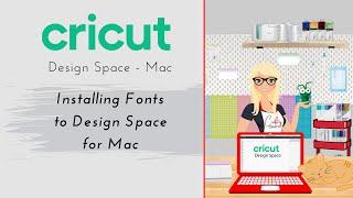 Cricut - Install Fonts to Mac for Design Space