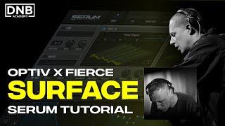 How To Make BASSES like Fierce, Optiv - Surface | Serum Tutorial