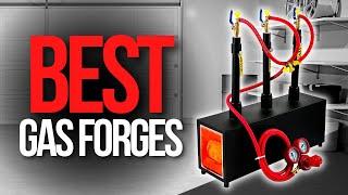  Top 5 Best Gas Forges