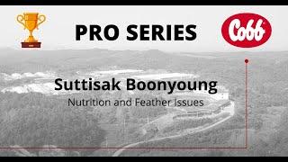 Nutrition and Feather Issues  - Dr. Suttisak Boonyoung